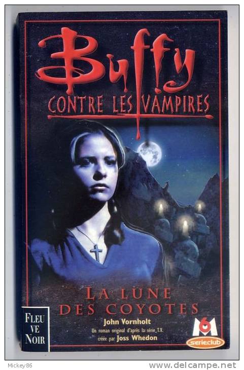 Roman-Science fiction--Fleuve Noir--BUFFY contre les vampires---Lot de 8 volumes