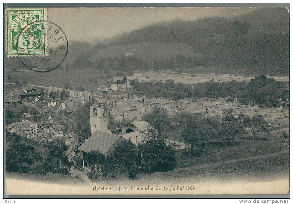 Neirivue, Après L´incendie Du 19 Juillet 1904 - Neirivue