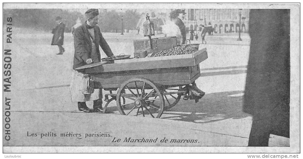 75 PARIS LES PETITS METIERS PARISIENS CARTE DEMI FORMAT LE MARCHAND DE MARRONS  PUBLICITE CHOCOLAT MASSON - Petits Métiers à Paris