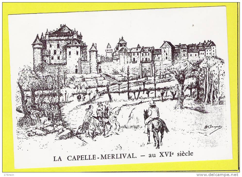 Carte Format CP  LA CAPELLE-MARIVAL  LA CAPELLE-MERLIVAL   Au XVIe Siècle - Lacapelle Marival