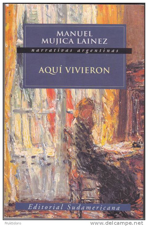 LS Aquí Vivieron By Manuel Mujica Láinez - Littérature