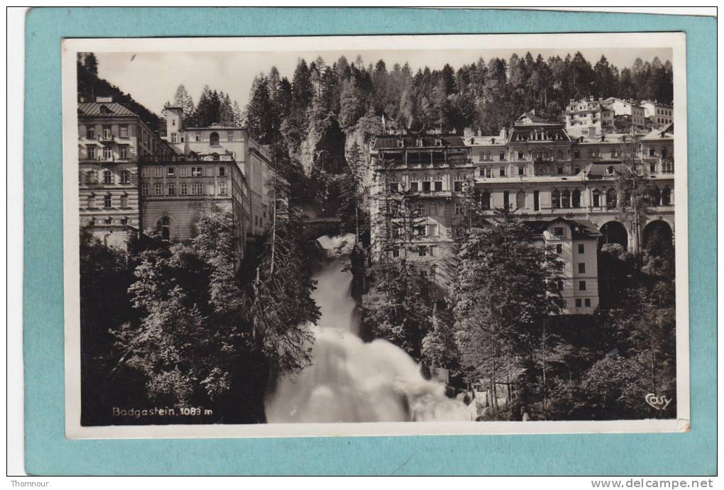 BADGASTEIN .  1083 M. - Weltkurort BADGASTEIN An Der Tauerbahn ( Salzburg )  -  BELLE CARTE PHOTO   - - Bad Gastein