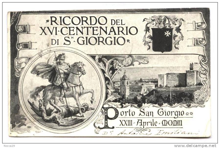 PORTO S.GIORGIO - FERMO - 1903 - XVI CENTENARIO S.GIORGIO. RARA!!!! - Fermo