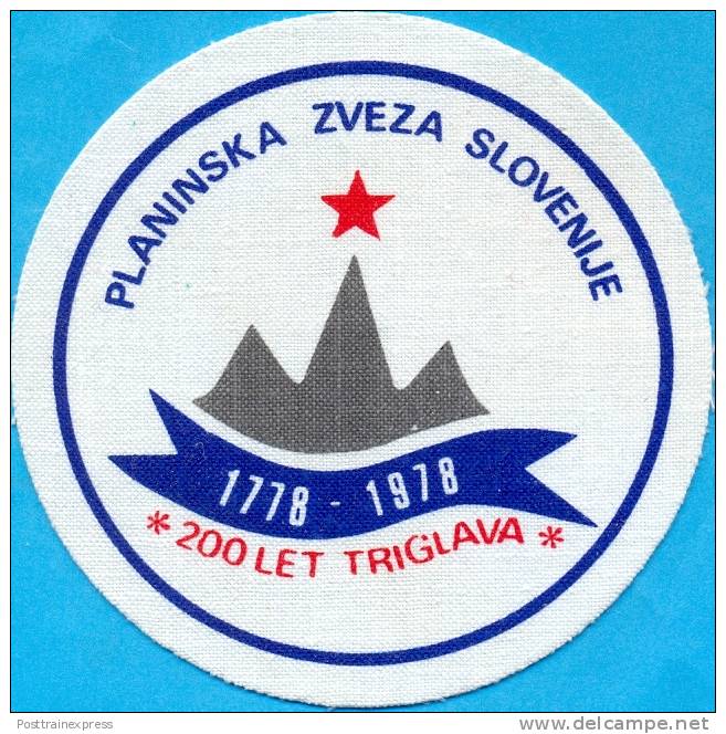 EX-YU-Slovenia. The Mauntainieer Federation "200 Let Triglava". Chevron R=8cm. - Other & Unclassified