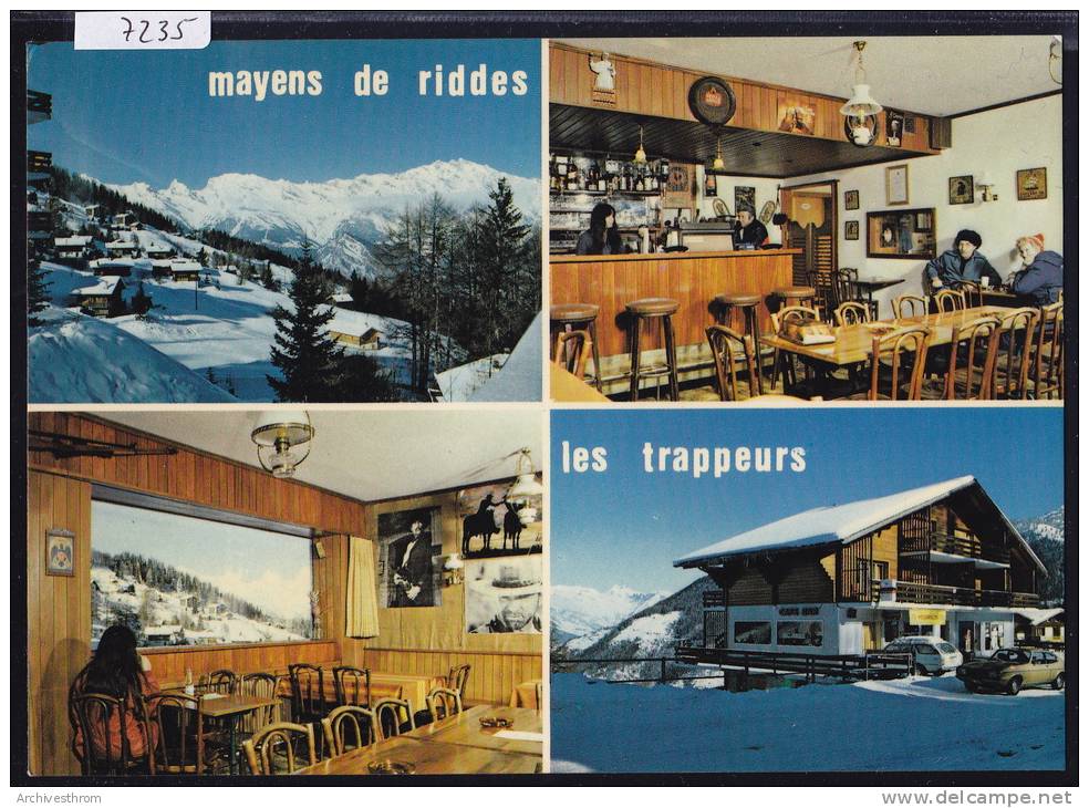 Mayens De Riddes (1500 M) : Bar “Les Trappeurs” - Multivues Emplacement, Intérieurs, Ext. ; Grand Format 10 /15 (7235) - Riddes