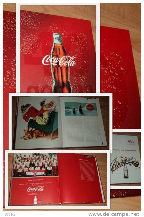 40 YEARS OF COCA-COLA  IN CROATIA, Zlatko Gall, Zagreb, 2008., First Edition - Libros