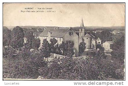 AUMONT. VUE DU LEVANT. PAYS D' AIR SAIN. - Aumont Aubrac