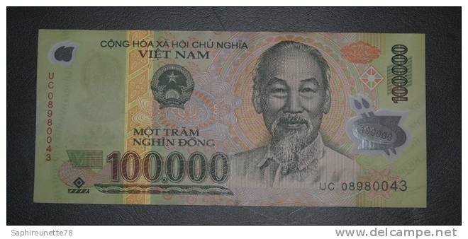 VIETNAM - Billet De 100.000 Dông – 2003 - UC 08980043 - Vietnam