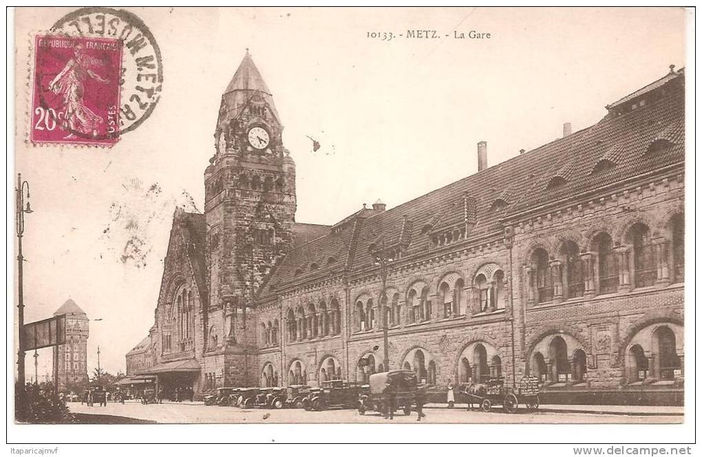 J : Moselle : METZ :  La  Gare - Metz