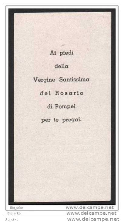 Vergine Santissima Del Rosario Di Pompei - Beato Bartolo Longo Fondatore Del Santuario - Santini