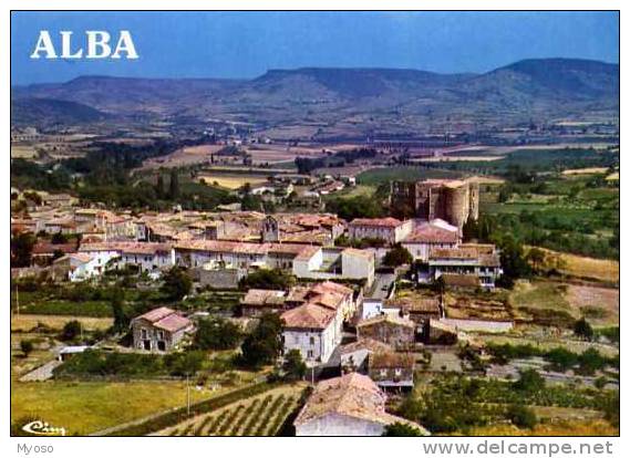 07 ALBA Vue Generale Aerienne Et Chateau Feodal XII°s - Autres & Non Classés