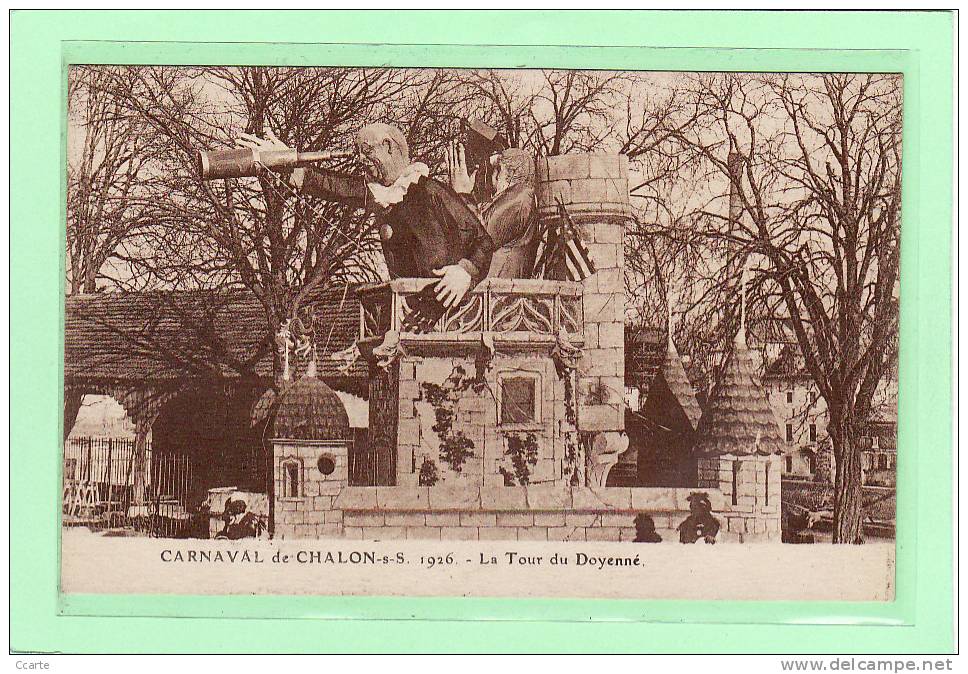 CHALON-sur-SAONE(71) / FETES / CARNAVAL / CARNAVAL 1926 / La Tour Du Doyenné - Chalon Sur Saone