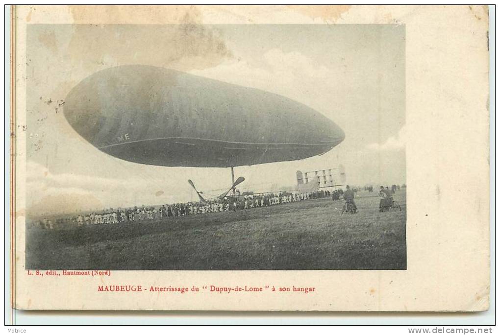 MAUBEUGE  -  Aterrissage Du  "Dupuy De Lome" à Son Hangar. - Aeronaves