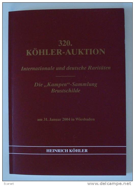 320 KÖHLER-AUKTION: Internationale Und Deutsche Raritäten - Die "Kampen"-Sammlung Brustschilde. 31/01/2004 - Auktionskataloge