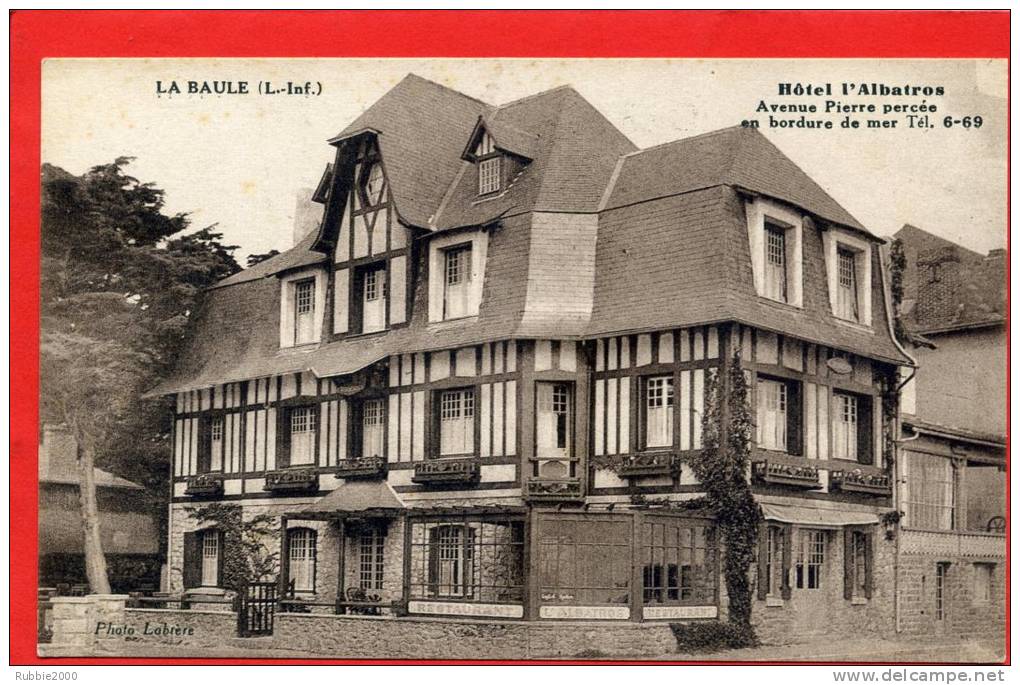 LA BAULE HOTEL RESTAURANT L ALBATROS AVENUE PIERRE PERCEE EN BORDURE DE MER CARTE EN TRES BON ETAT - La Baule-Escoublac