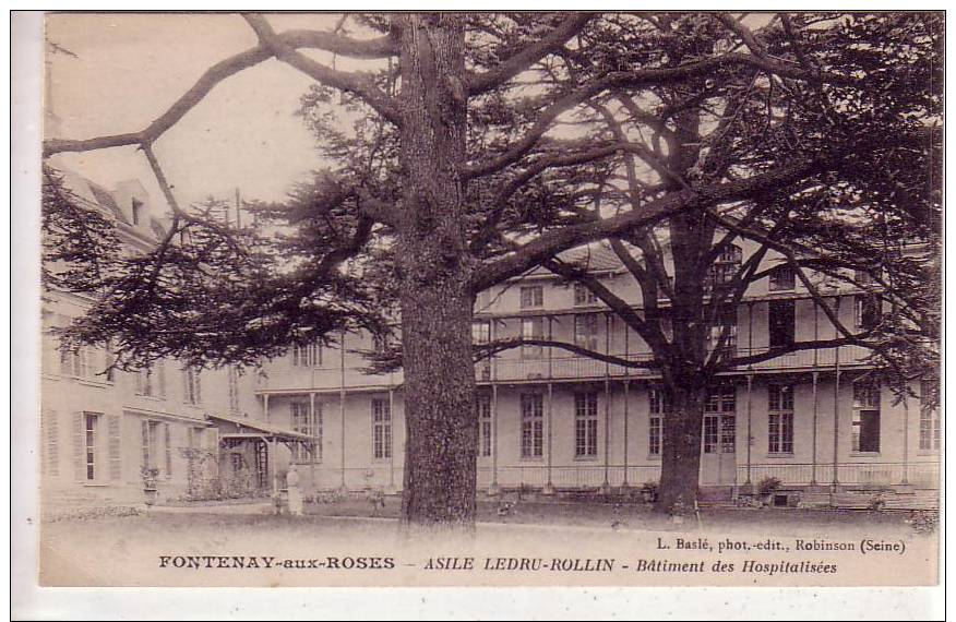 FONTENAY AUX ROSES - ASILE LEDRU ROLLIN - BATIMENT DES HOSPITALISES - Fontenay Aux Roses