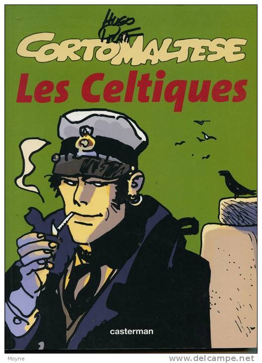 Hugo  PRATT - CORTO MALTESE - LES CELTIQUES  -  Casterman -D.L.: Edition De Septembre 2000 - T. Bon Etat - Pratt