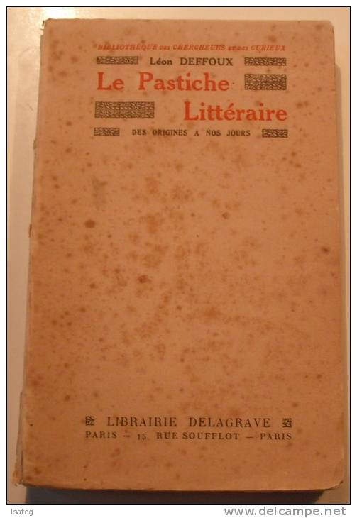 Le Pastiche Littéraire Des Origines À Nos Jours Léon Deffoux - Autres & Non Classés