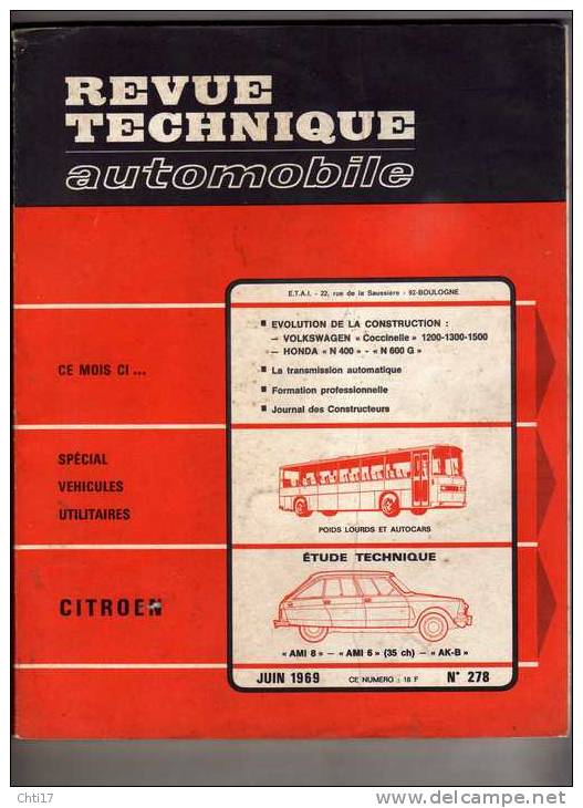 REVUE TECHNIQUE AUTOMOBILE CITROEN  "AMI 8/ 6 " AK- B VOLKSWAGEN  COCCINELLE 1200-1300-1500 DE 1963  EDITE  JUIN 1969 - Auto