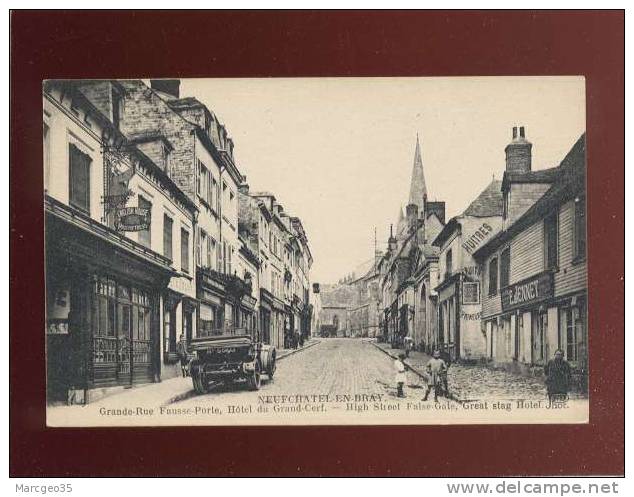 Neufchatel En Bray Grande Rue Fausse Porte Hôtel Du Grand Cerf édit.ND N° 9 Automobile , Magasin Jennet - Neufchâtel En Bray