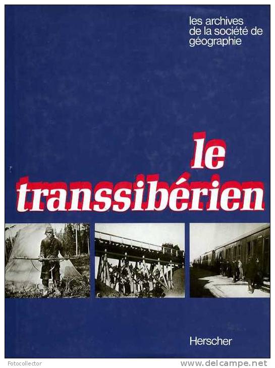 Le Transsibérien Par Charles Daney - Bahnwesen & Tramways