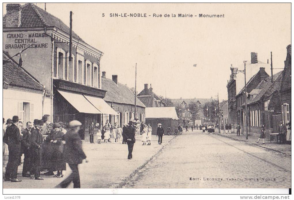 59  / SIN LE NOBLE / RUE DE LA MAIRIE / MONUMENT / TRES BELLE CARTE - Sin Le Noble