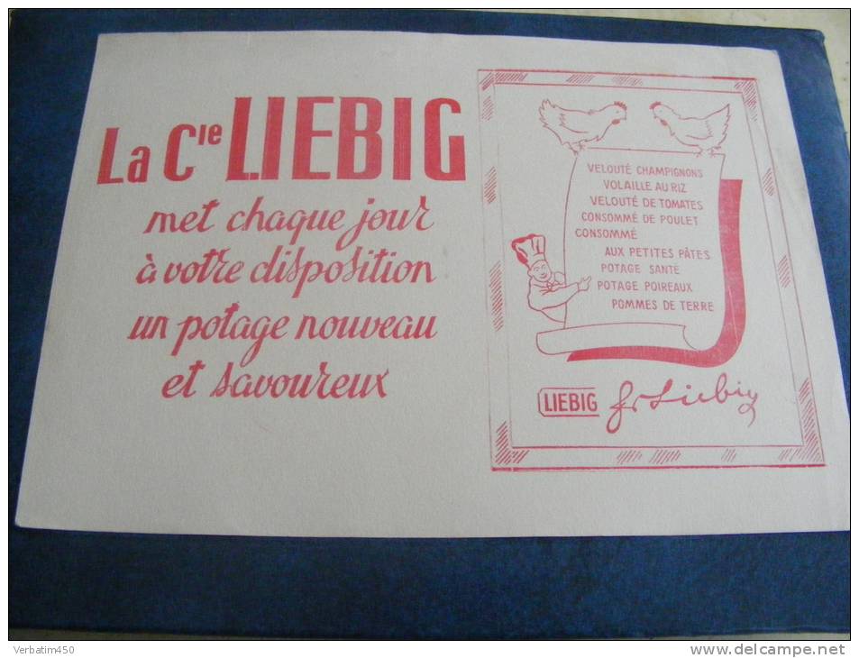 BUVARD...LA Cie LIEBIG MET CHAQUE JOUR A VOTRE DISPOSITION UN POTAGE NOUVEAU ET SAVOUREUX - Potages & Sauces