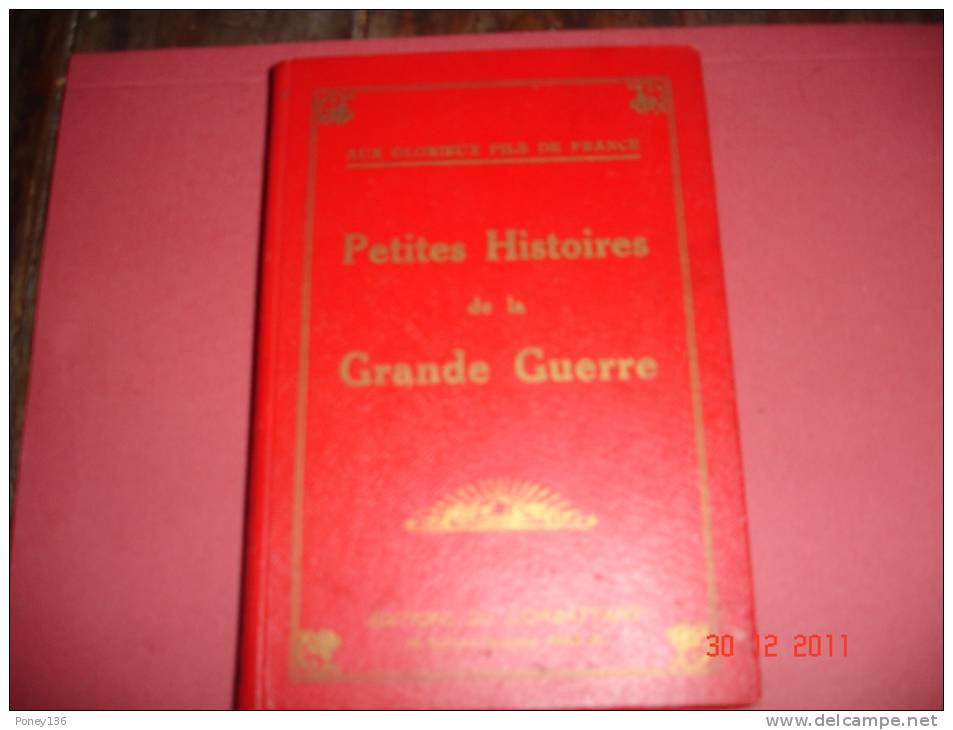 Petites Histoires De La Grande Guerre .Ed Du Combattant Illustrations Lagrange IMP Durassié - Dutch