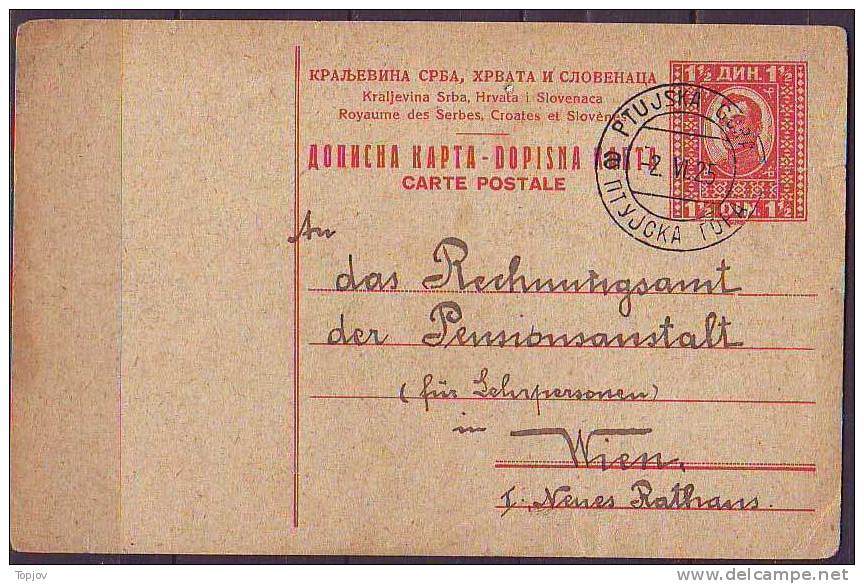 YUGOSLAVIA - JUGOSLAVIJA  - POST CHARD KING ALEXANDER - 1  1/2 Din  - PTUJSKA GORA To WIENA  - 1925 - Postal Stationery