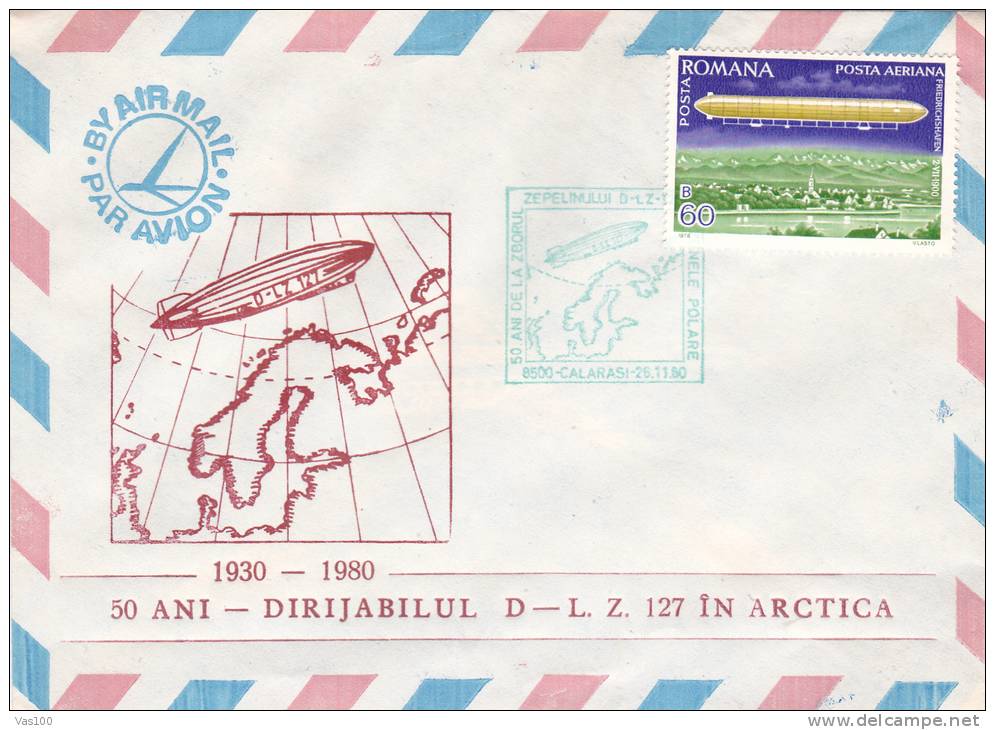 ZEPPELIN DIRIJABIL  D - L.Z. 127 In Antarctica COMMEMORATIVE Cover Stamp Obliteration Concordante Calarasi 1980 Romania. - Zeppelins