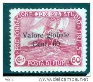 Fiume 1919 Pro Fondazione Sovrast. Valore Globale 60c Su 60c 1a Tir. MH - Lot. 16a - Fiume