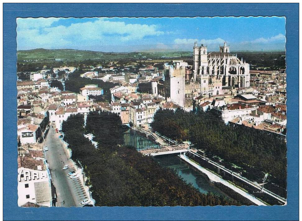 EN AVION AU-DESSUS DE .....19 K - NARBONNE - Canal De La Robine Et Cathédrale St-Just. - Narbonne