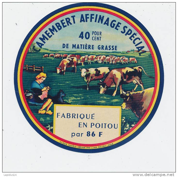 F 364 / ETIQUETTE  DE  CAMEMBERT    FAB. EN POITOU - Fromage