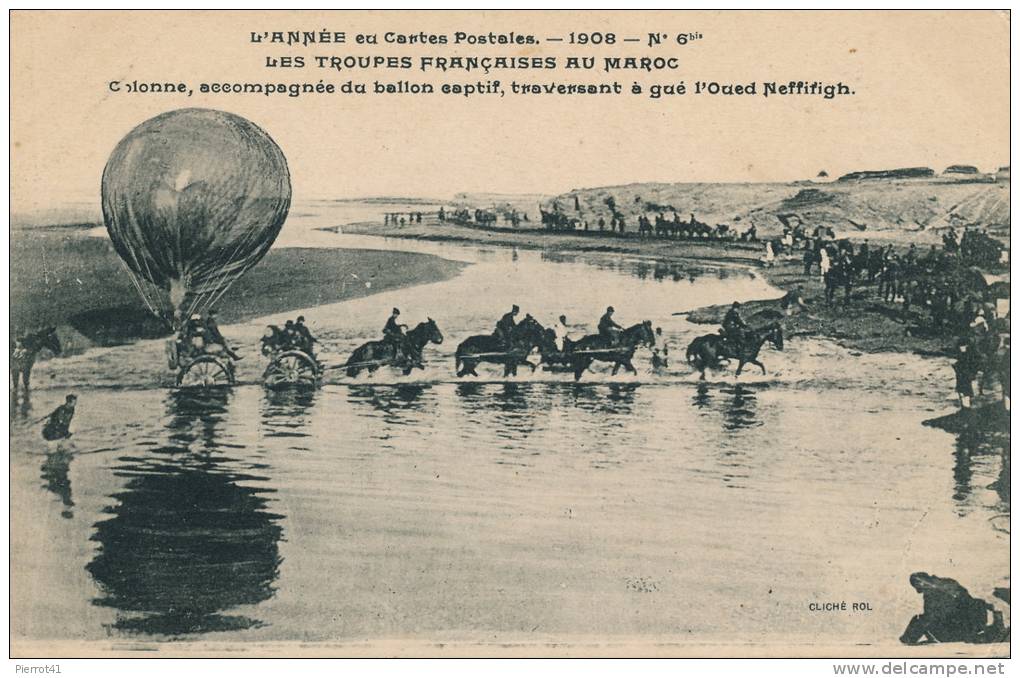 L´Année En Cartes Postales - 1908 - MAROC - Colonne Accompagnée Du Ballon Captif Traversant à Gué L´Oued Neffifigh - Autres & Non Classés