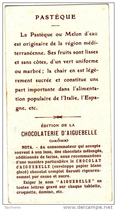 CHROMO Chocolat Aiguebelle Pastèque Melon D´eau Italie Espagne Fruit TBE - Aiguebelle