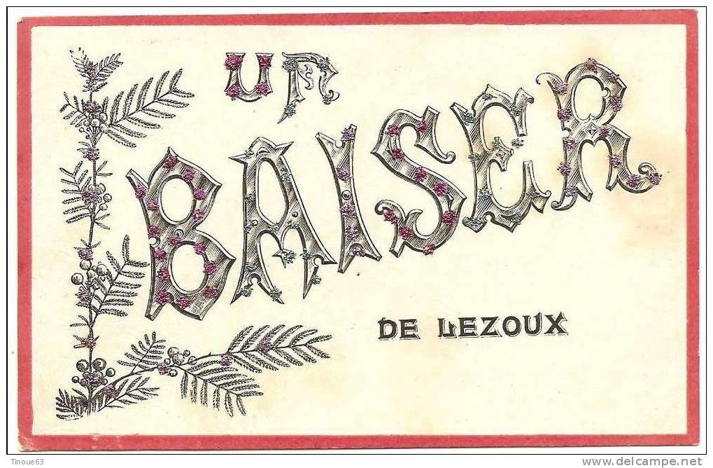 63 - Un Baiser De... LEZOUX - Paillettes - V. P. F. Déposé - Lezoux