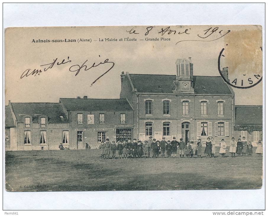 AULNOIS SOUS LAON - La Mairie Et L'École - Grande Place - Autres & Non Classés