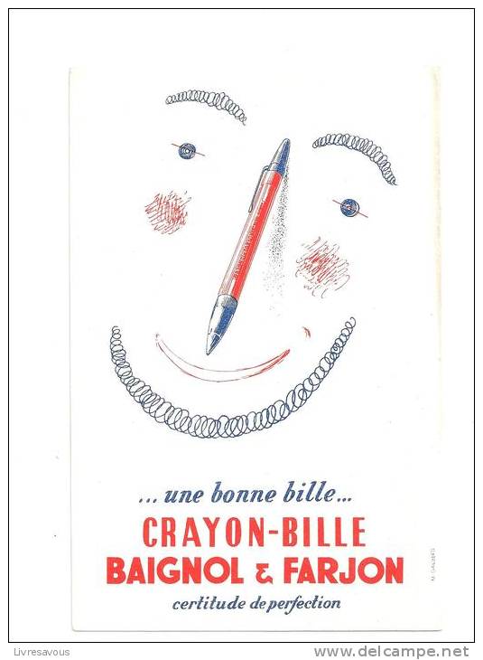 Buvard  Une Bonne Bille Crayon-bille BAIGNOL & FARJON - Papierwaren