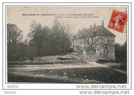 77 VILLIERS SAINT GEORGES - Le Chateau, L Entree - Villiers Saint Georges