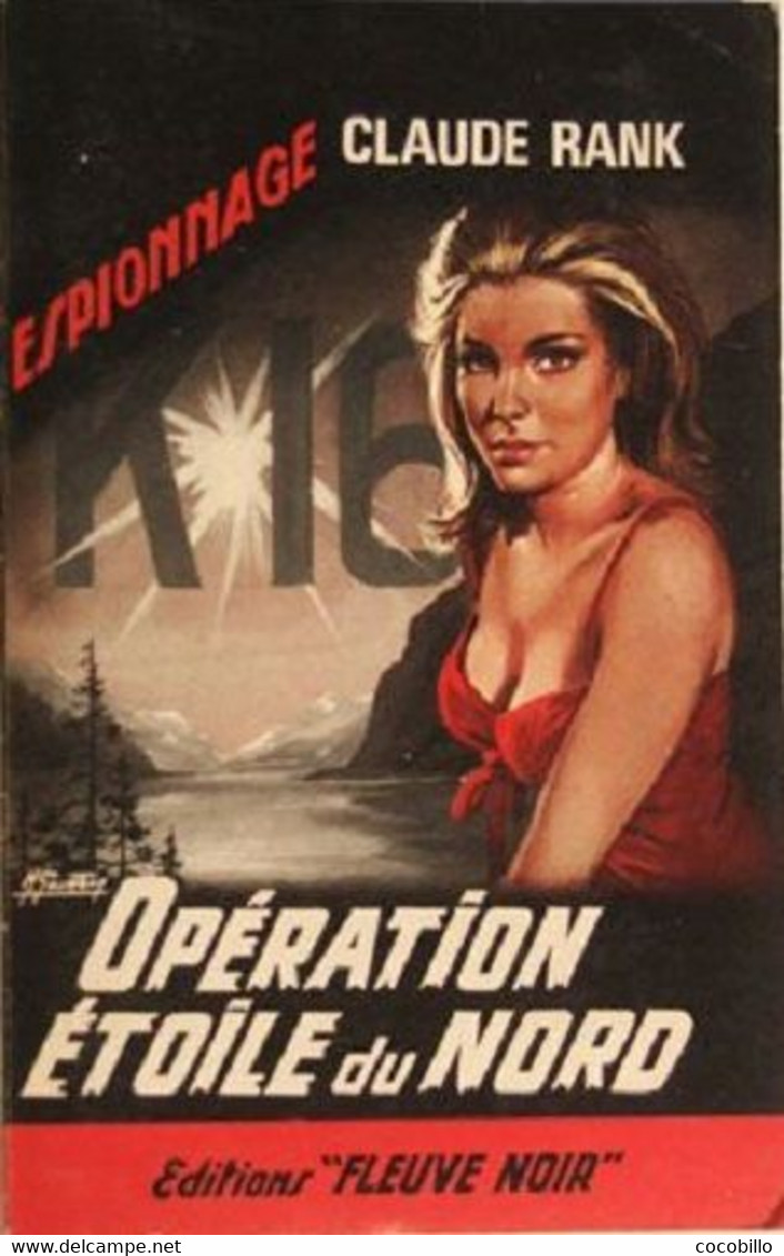 Opération Etoile Du Nord - De Claude Rank - Fleuve Noir - N° 579 - 1966 - Fleuve Noir