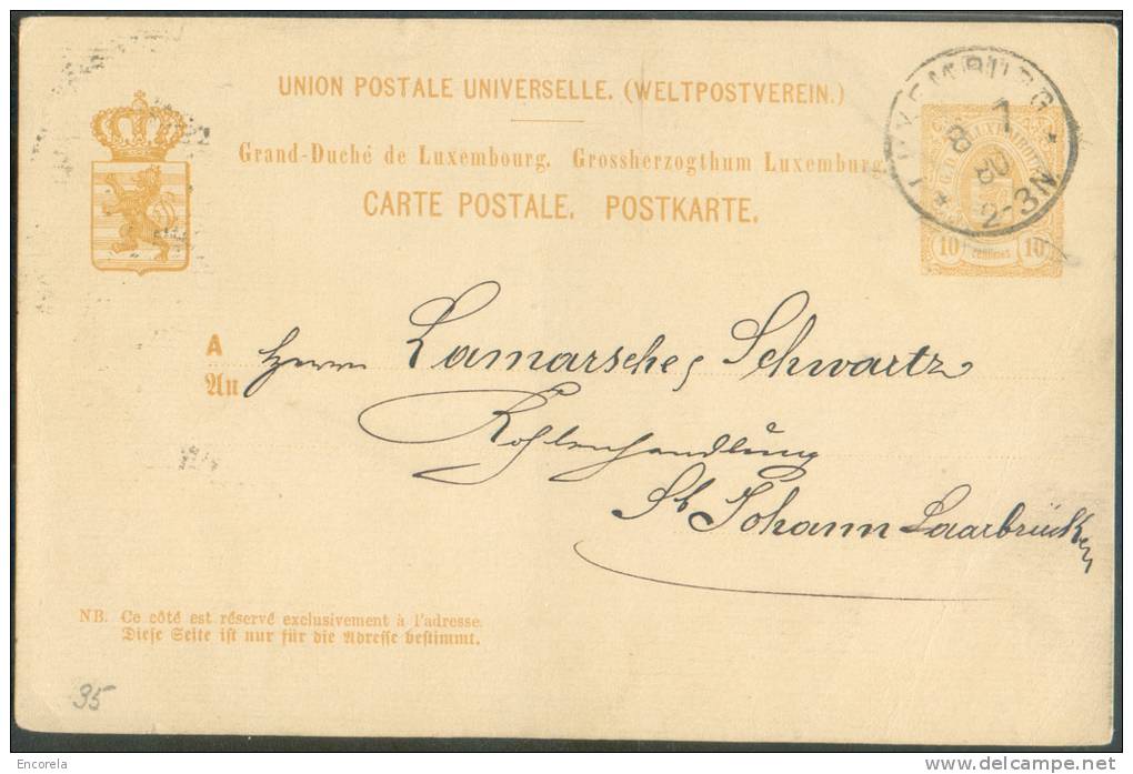 EP Carte 10 Centimes  Armoirie Obl. Sc LUXEMBOURG  Du 8-07-1880 Vers Schann-Saarbrucken.  7543 - Stamped Stationery