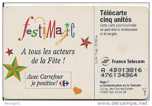 CARTE-PRIVEE-5U-GN89-SO5- JG -11/94-FESTIMAGIC CARREFOUR-V° DN° Série N°A 4B013816-UTILISE-TBE- - 5 Unités