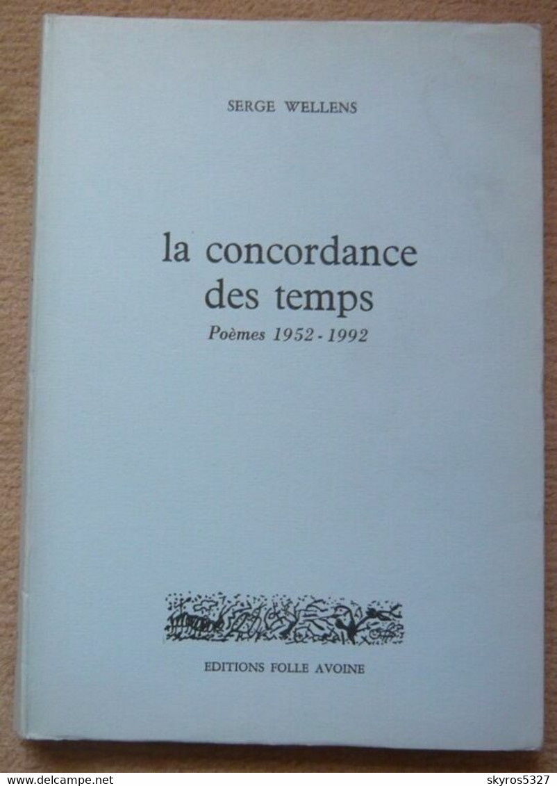 La Concordance Des Temps Poèmes 1952-1992 - Auteurs Français