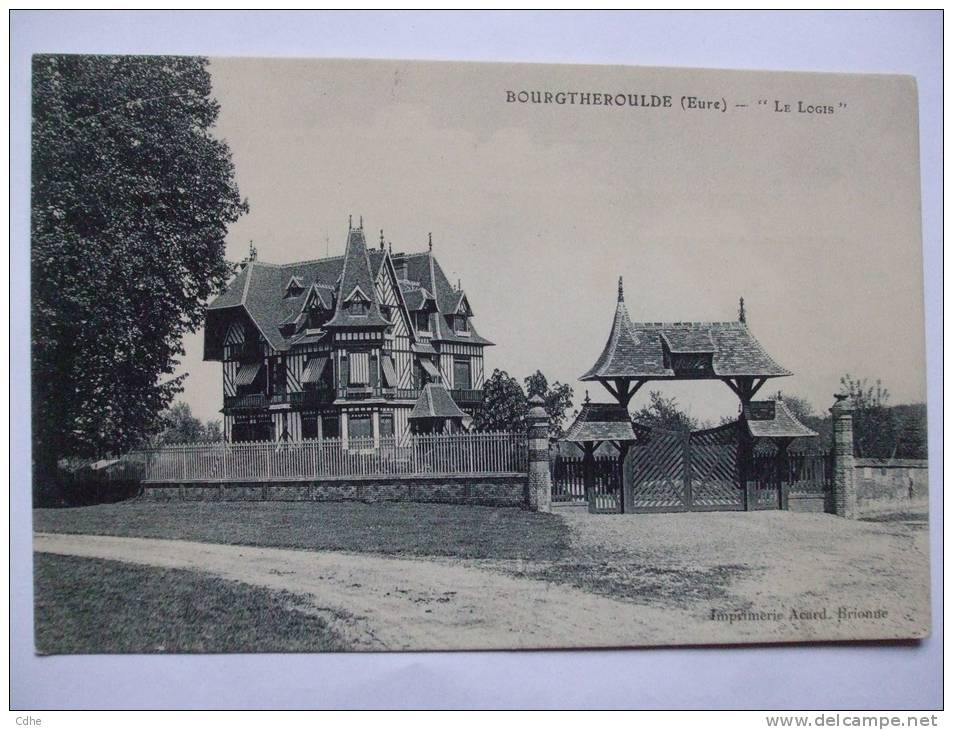 27 - BB - BOURGTHEROULDE - "  LE LOGIS " - Bourgtheroulde