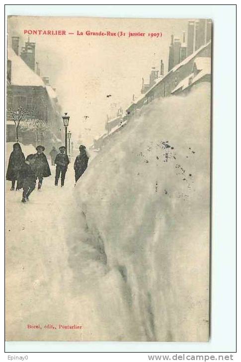 Br - 25 - PONTARLIER - La Grande Rue Sous La Neige Le 31 Janvier 1907 - édition Borel - Pontarlier