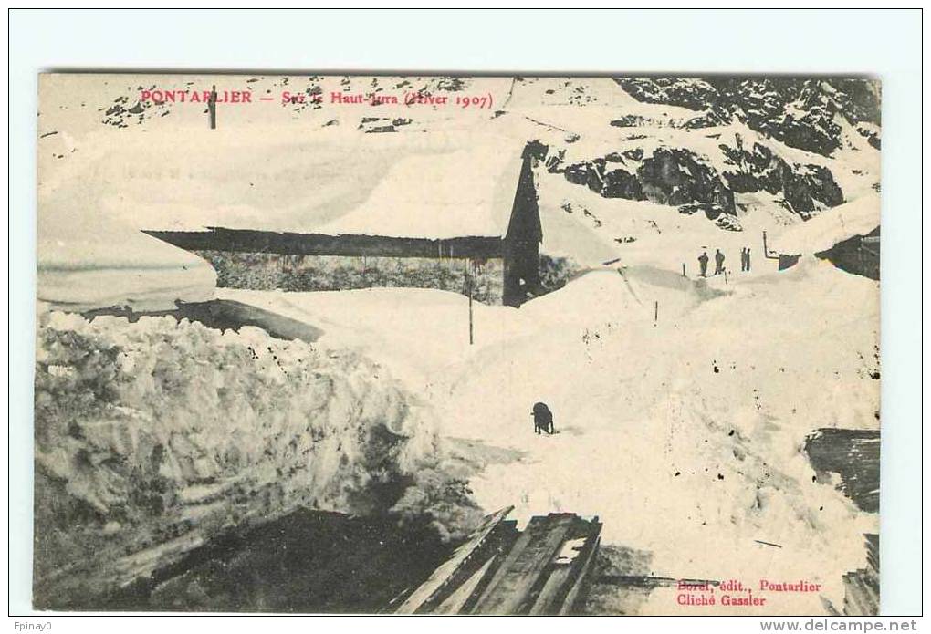 Br - 25 - PONTARLIER - Chalet - Sur Le Haut Jura (hiver 1907)  - édition Borel - Pontarlier