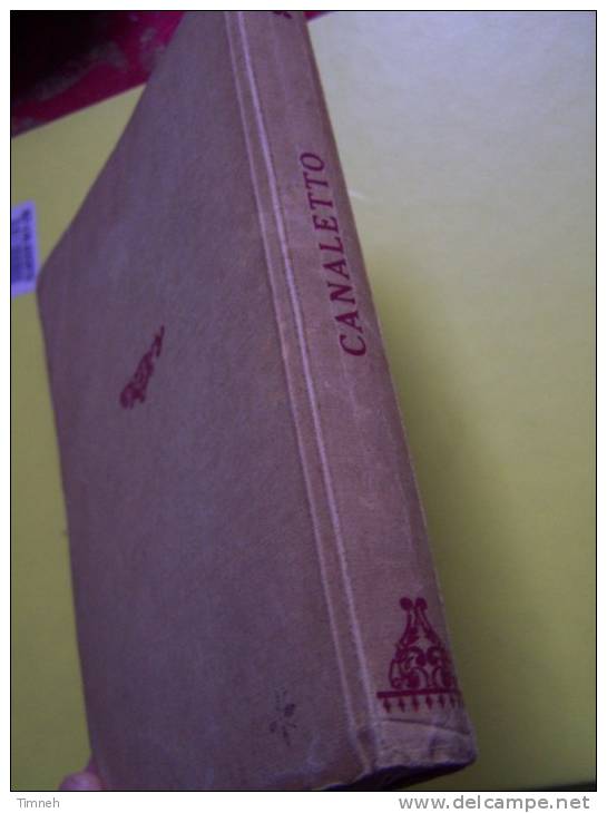 CANALETTO par Octave UZANNE - MAITRES ANCIENS et MODERNES  Gustave GEFFROY - 1925  EDITIONS NILSSON -