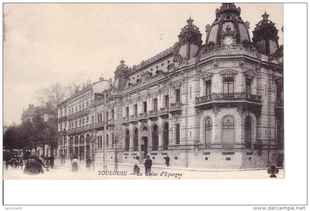 TOULOUSE  La Caisse D´ Epargne ( Banque ) - Banks