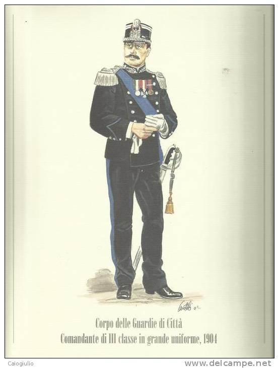 UNIFORMI STORICHE POLIZIA - CORPO DELLE GUARDIE DI CITTÀ - COMANDANTE III CLASSE IN GRANDE UNIFORME, 1904 - Prints & Engravings