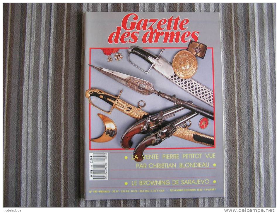 LA GAZETTE DES ARMES N° 195  Armement Pistolet Revolver Fusil  Baïonette Poignard Dague Guerre War WW I  WW II Empire - Armes